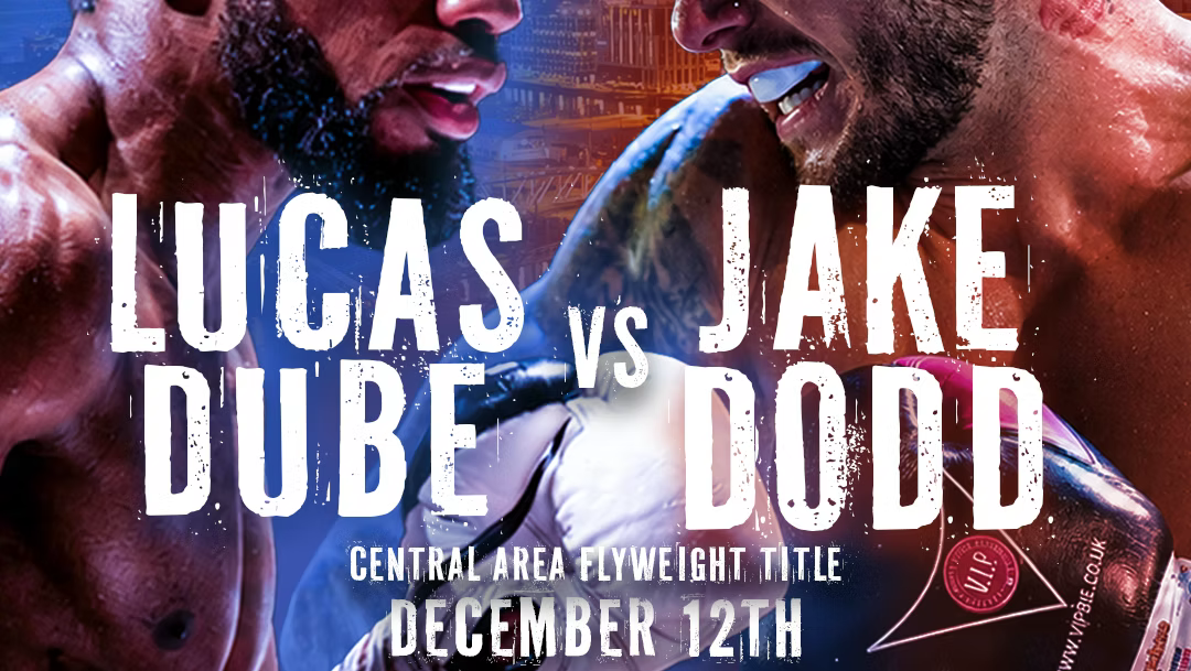 Lucas Dube v Jake Dodd: A Night of Professional Boxing